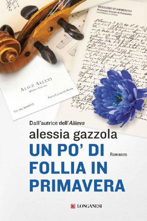 [Alice Allevi 05] • Un Po' Di Follia in Primavera